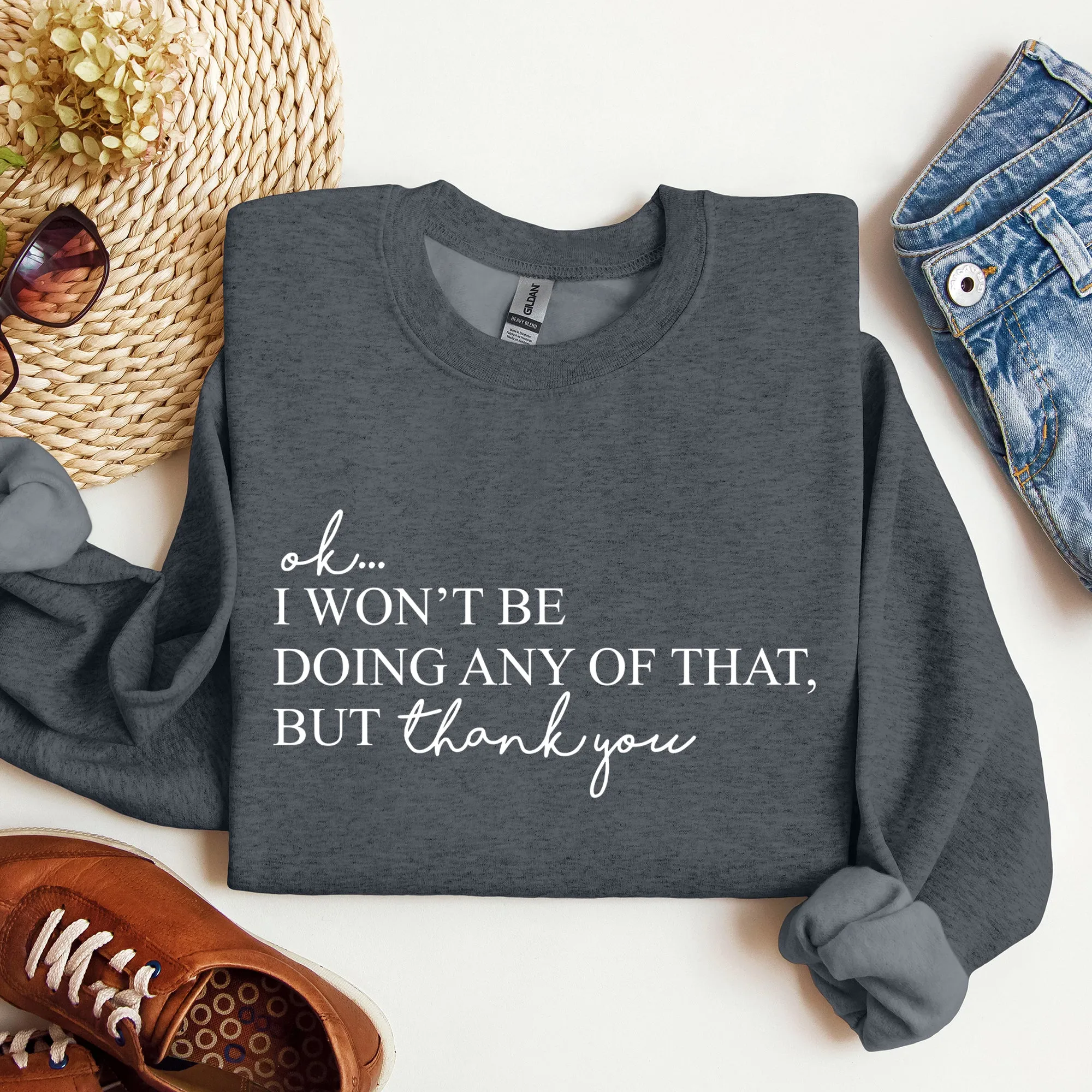 Ok I Won't Be Doing Any Of That But Thank You, Schitts, Alexis, David, Show, Sweatshirt sold by Refinery Number One product image thumbnail 5