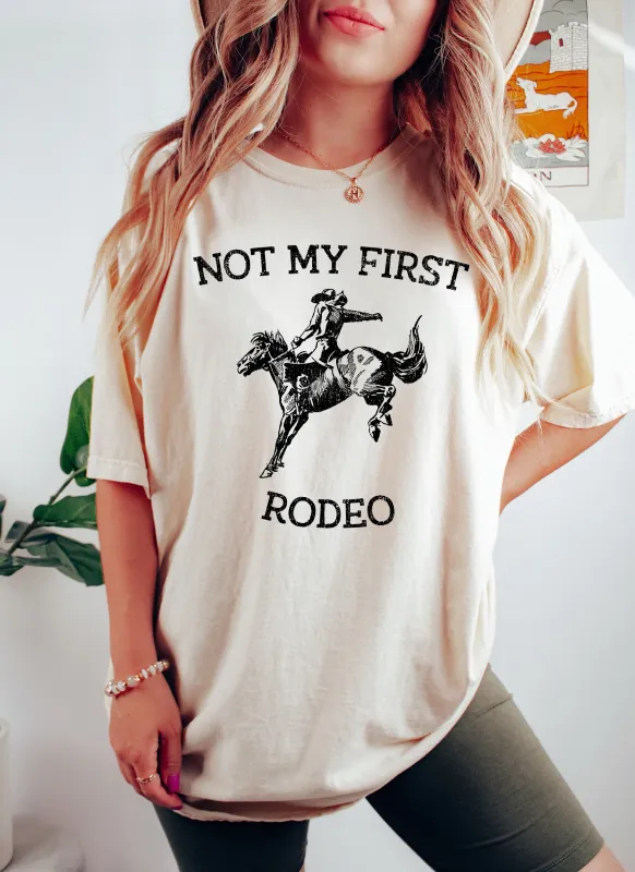 Not My First Rodeo Western Comfort Colors Tshirt sold by Refinery Number One