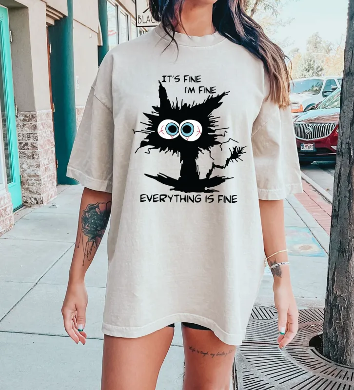 It's Fine I'm Fine Everything Is Fine Comfort Colors Tshirt sold by Refinery Number One