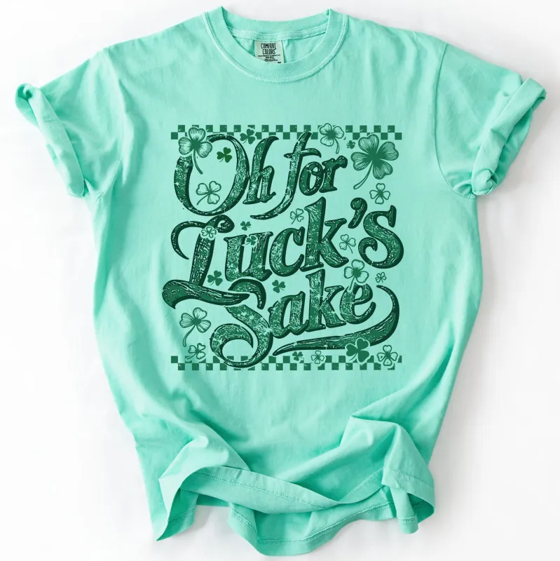 Oh For Luck's Day, Funny St Patrick's Day, Shamrock, Sassy, Vintage, Comfort Colors T-Shirt sold by Refinery Number One