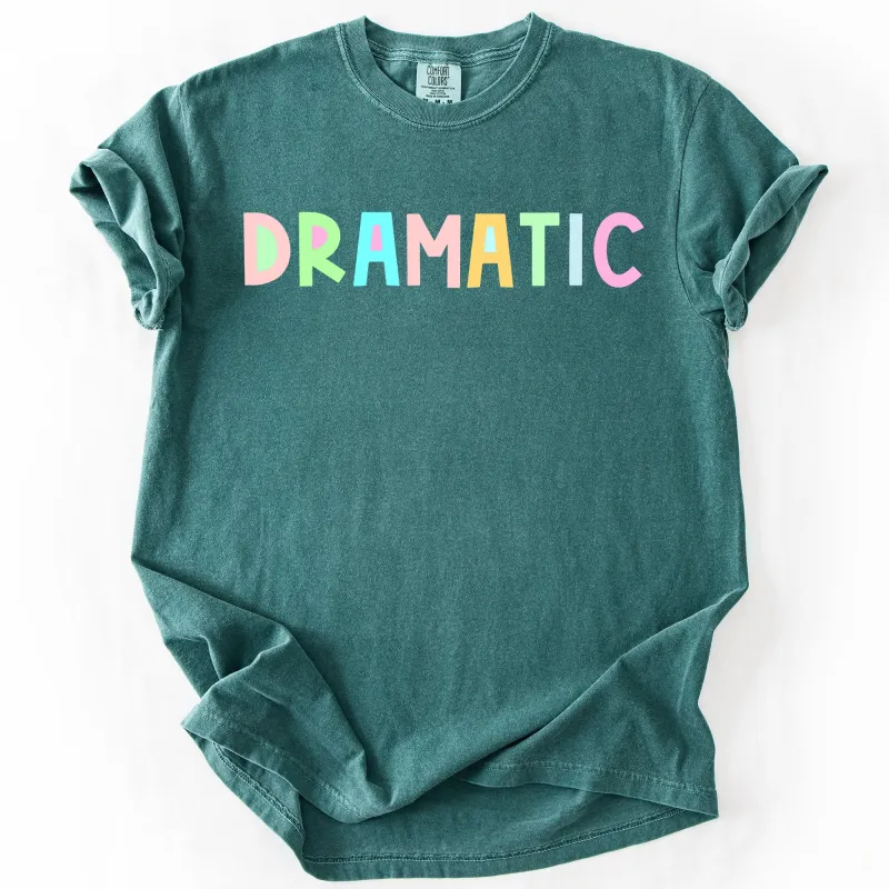 Dramatic, Colorful Pastel, Funny, Sassy, Comfort Colors T-Shirt sold by Refinery Number One