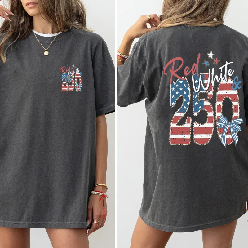 Red, White and 250, Flag, USA, America, Patriotic Comfort Colors T-Shirt made by Refinery Number One
