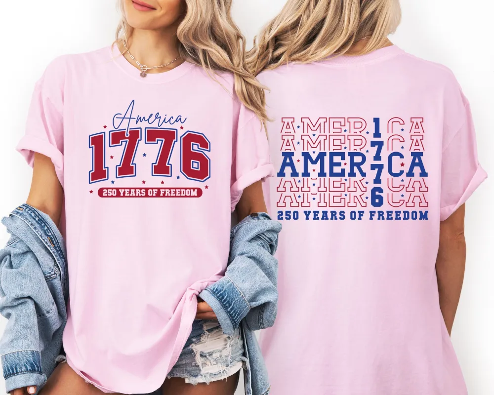 America 1776, 250 Years of Freedom, USA, Patriotic, Front and Back Comfort Colors T-Shirt made by Refinery Number One