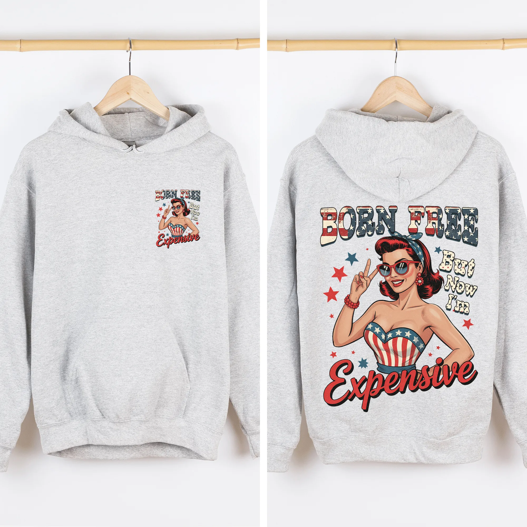 Born Free, But Now I'm Expensive, American Girl, 4th of July Sweatshirt sold by Refinery Number One product image thumbnail 2