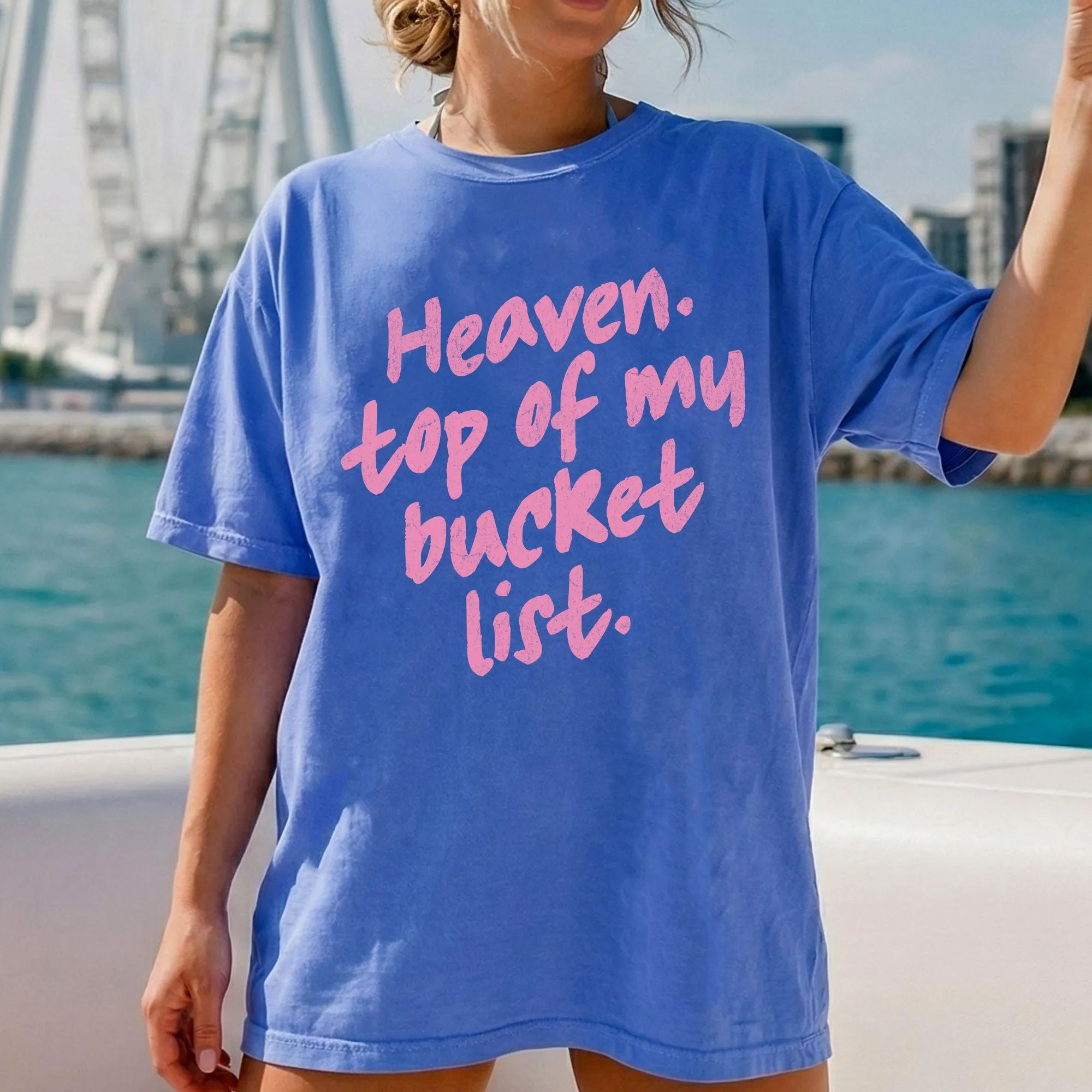 Heaven, Top Of My Bucket List, Gospel, Faith, Religious, Christ, Christian Comfort Colors T-Shirt sold by Refinery Number One product image thumbnail 4