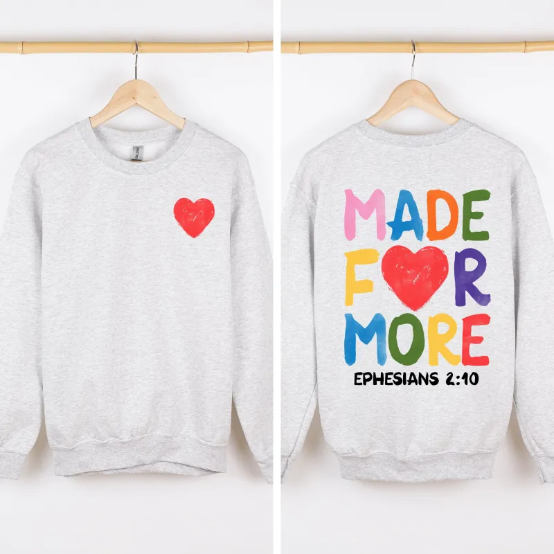 Made For Love Ephesians Gospel Faith Christian Encouragement Daily Wear Sweatshirt made by Refinery Number One