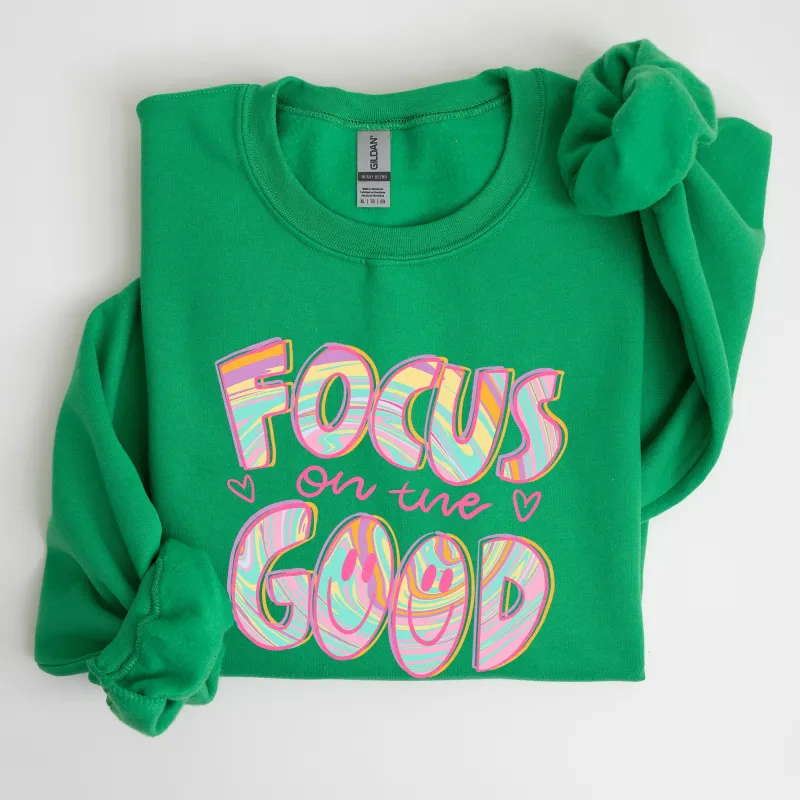 Focus On The Good Retro Groovy Positivity Mental Health Awareness And Positive Vibes Sweatshirt made by Refinery Number One