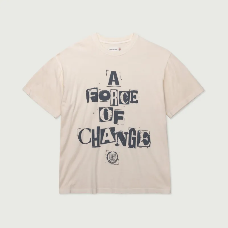A Force Of Change T-Shirt - Bone sold by Honor the Gift
