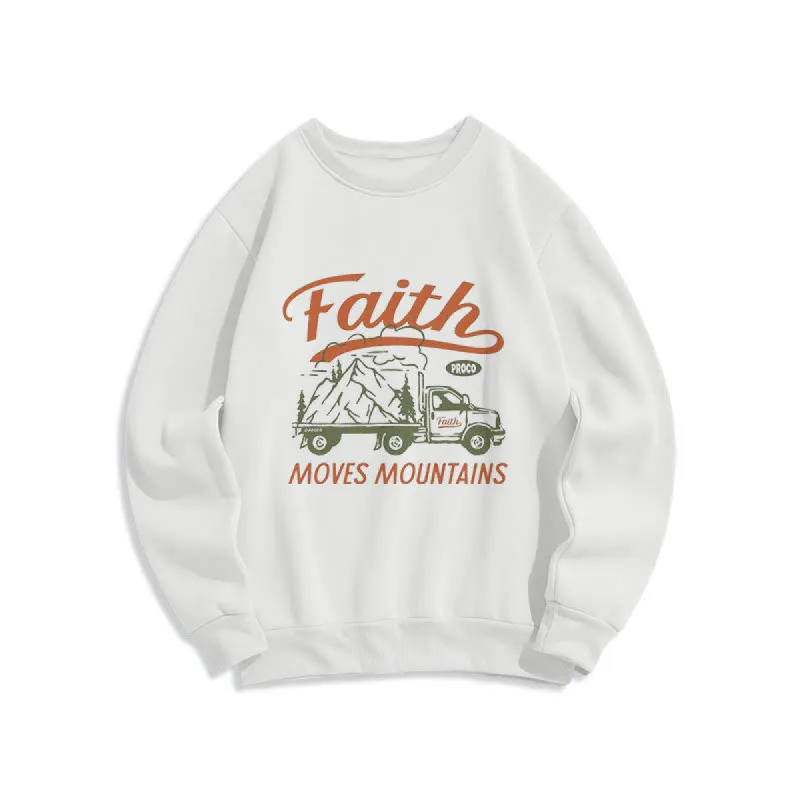 Christianartworkshop Quotation  Colored Style Faith Moves Mountains Fleece Lined Polyester Sweatshirt sold by Christian Art Workshop