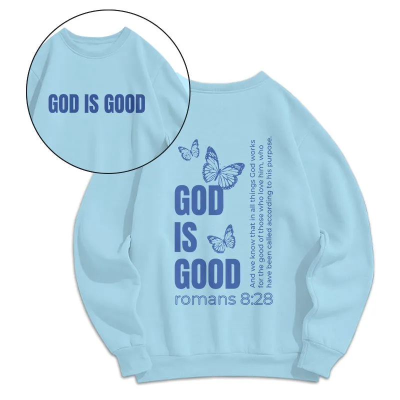 Christianartworkshop Quotation Style Butterfly God Is Good Fleece Lined Polyester Sweatshirt sold by Christian Art Workshop