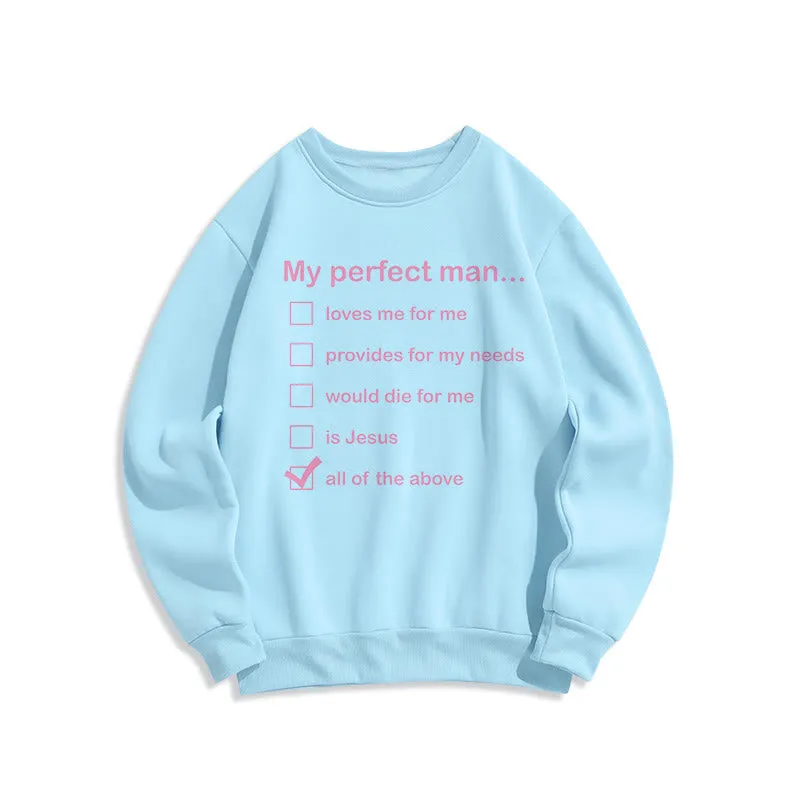 Christianartworkshop Modern Style My Perfect Man Is Jesus Fleece Lined Polyester Sweatshirt sold by Christian Art Workshop
