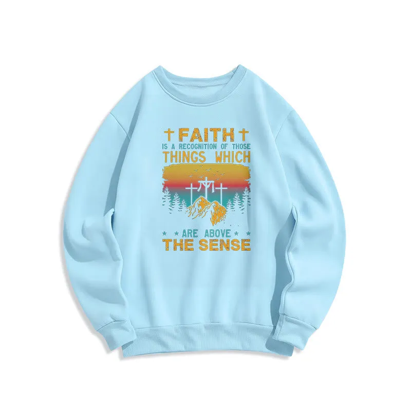 Christianartworkshop Colored Style Faith Is A Recognition Fleece Lined Polyester Sweatshirt sold by Christian Art Workshop