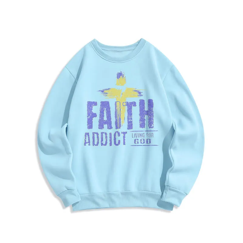 Christianartworkshop Colored Style Faith Addict Living For God Fleece Lined Polyester Sweatshirt sold by Christian Art Workshop