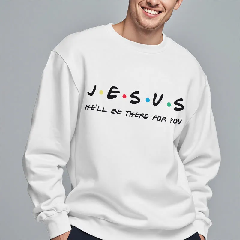 Christianartworkshop Modern Style Jesus He'll Be There For You Fleece Lined Polyester Sweatshirt sold by Christian Art Workshop product image thumbnail 3