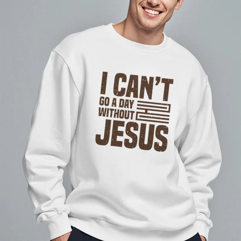 Christianartworkshop Classic Style I Can't Go A Day Without Jesus Fleece Lined Polyester Sweatshirt sold by Christian Art Workshop product image thumbnail 2