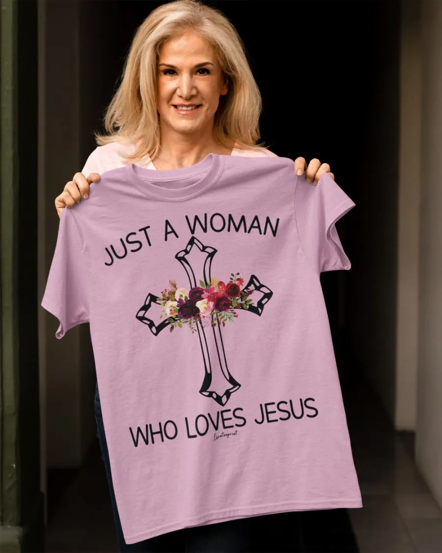 Christianartworkshop Just A Woman Who Loves Jesus Classic T-shirt sold by Christian Art Workshop product image thumbnail 5