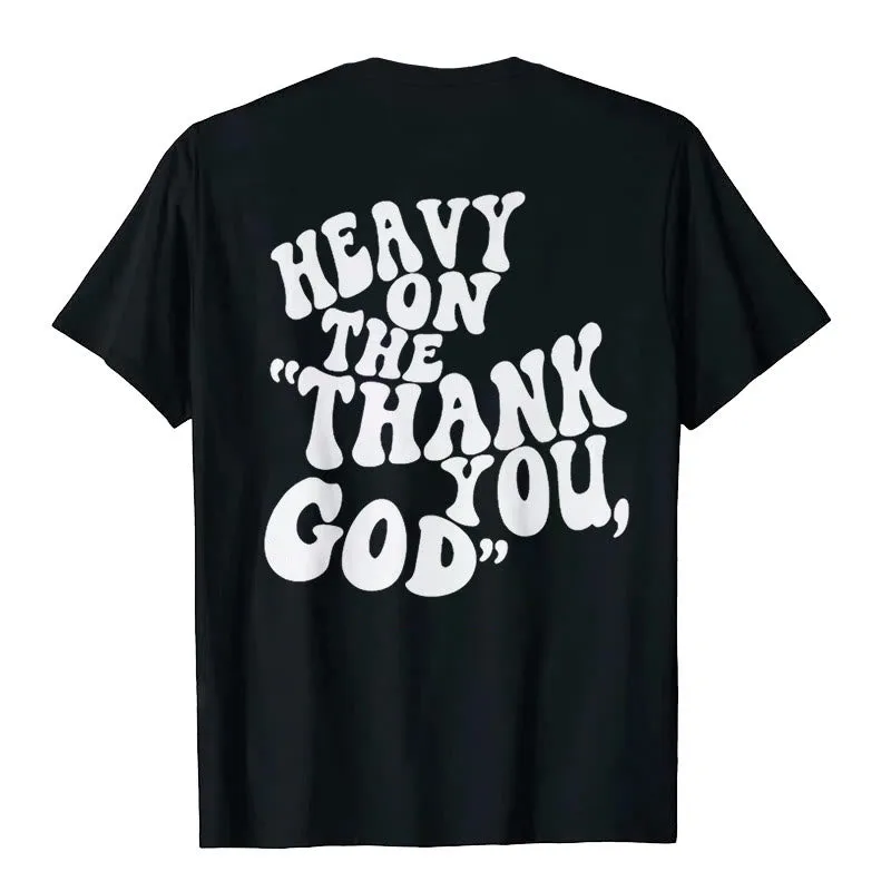 Christianartworkshop "HEAVY ON THE 'THANK YOU, GOD'" T-shirt sold by Christian Art Workshop product image thumbnail 5