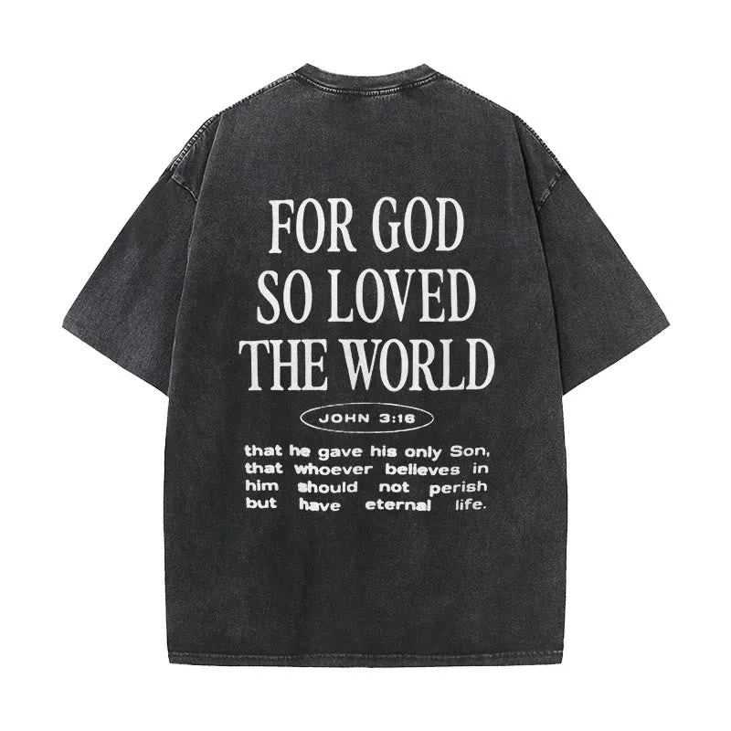 Christianartworkshop "For God So Loved the World" Unisex Washed T-Shirt sold by Christian Art Workshop