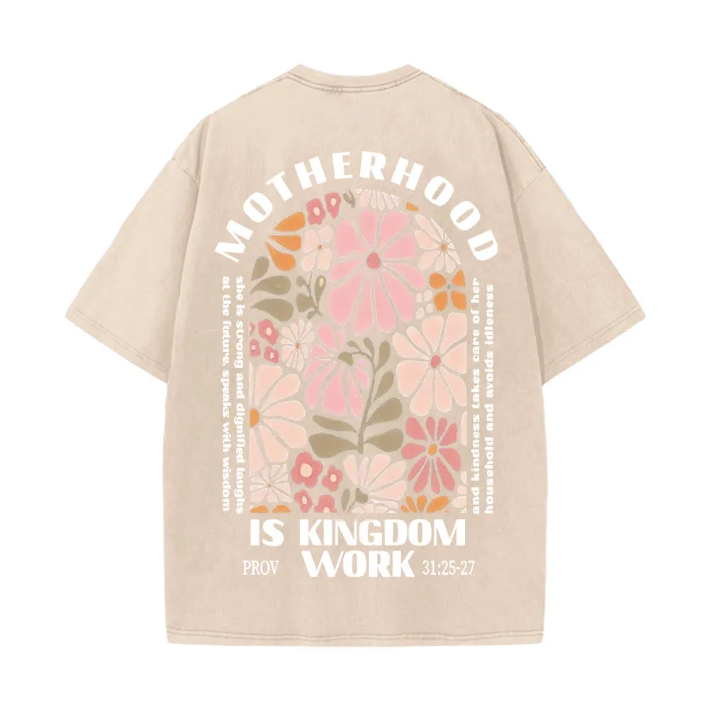 Christianartworkshop Motherhood Is Kingdom Work Unisex Washed T-Shirt sold by Christian Art Workshop