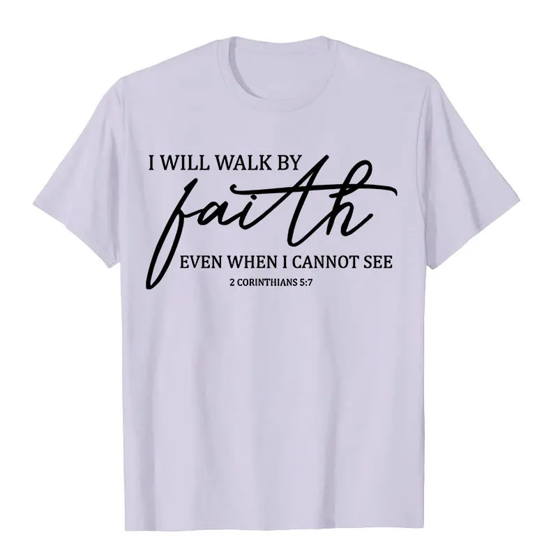 Christianartworkshop I Will Walk By Faith Bible Quote Unisex T-shirt sold by Christian Art Workshop