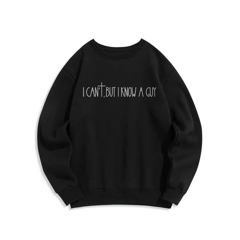 Christianartworkshop I Can't, But I Know A Guy with Cross Fleece Lined Polyester Sweatshirt sold by Christian Art Workshop product image thumbnail 5