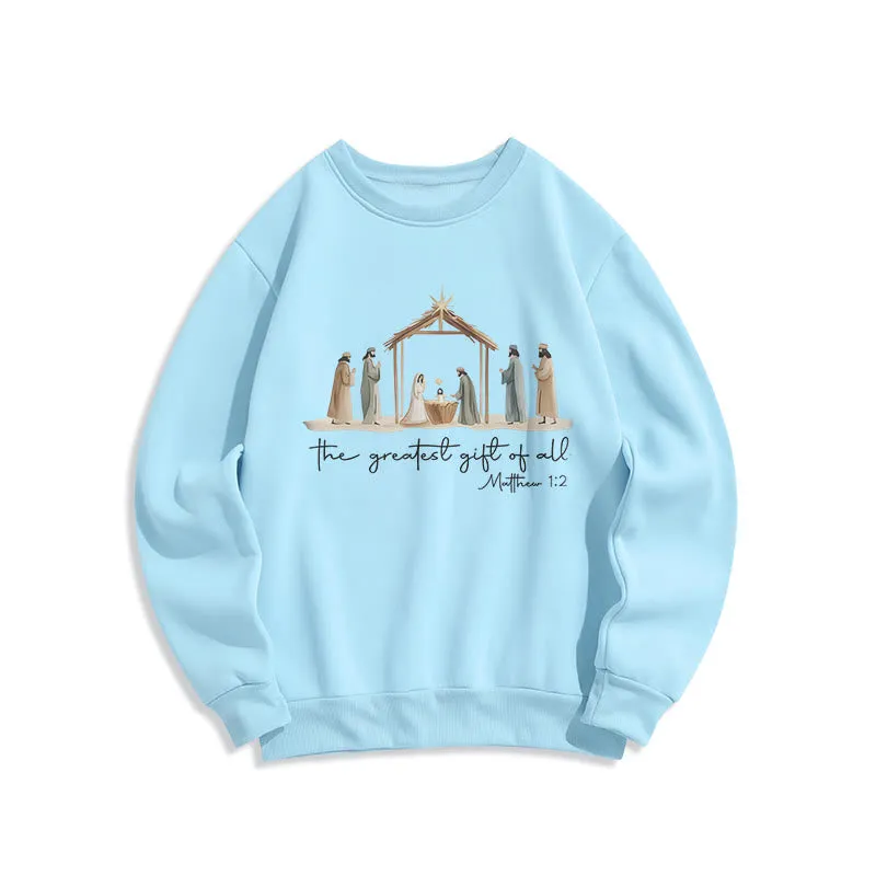 Christianartworkshop Cozy Nativity Scene Greatest Gift Scripture Fleece Lined Polyester Sweatshirt sold by Christian Art Workshop