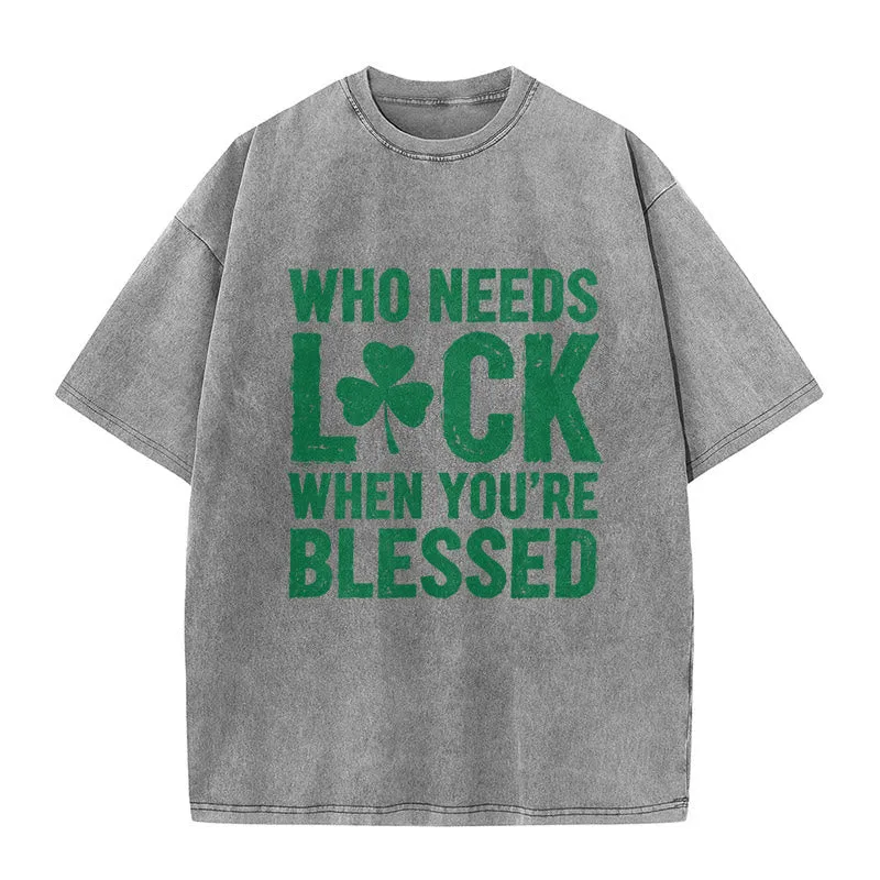 Christianartworkshop Who Needs Luck When You're Blessed Shamrock Unisex Washed T-Shirt sold by Christian Art Workshop