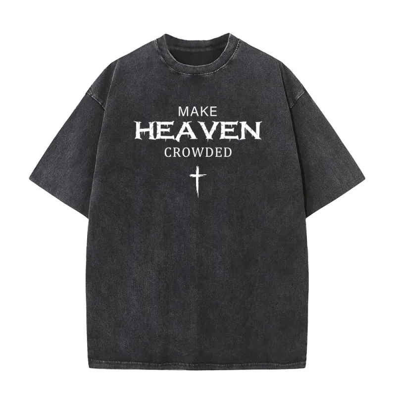 Christianartworkshop Make Heaven Crowded Cross Distressed Lettering Unisex Washed T-shirt made by Christian Art Workshop