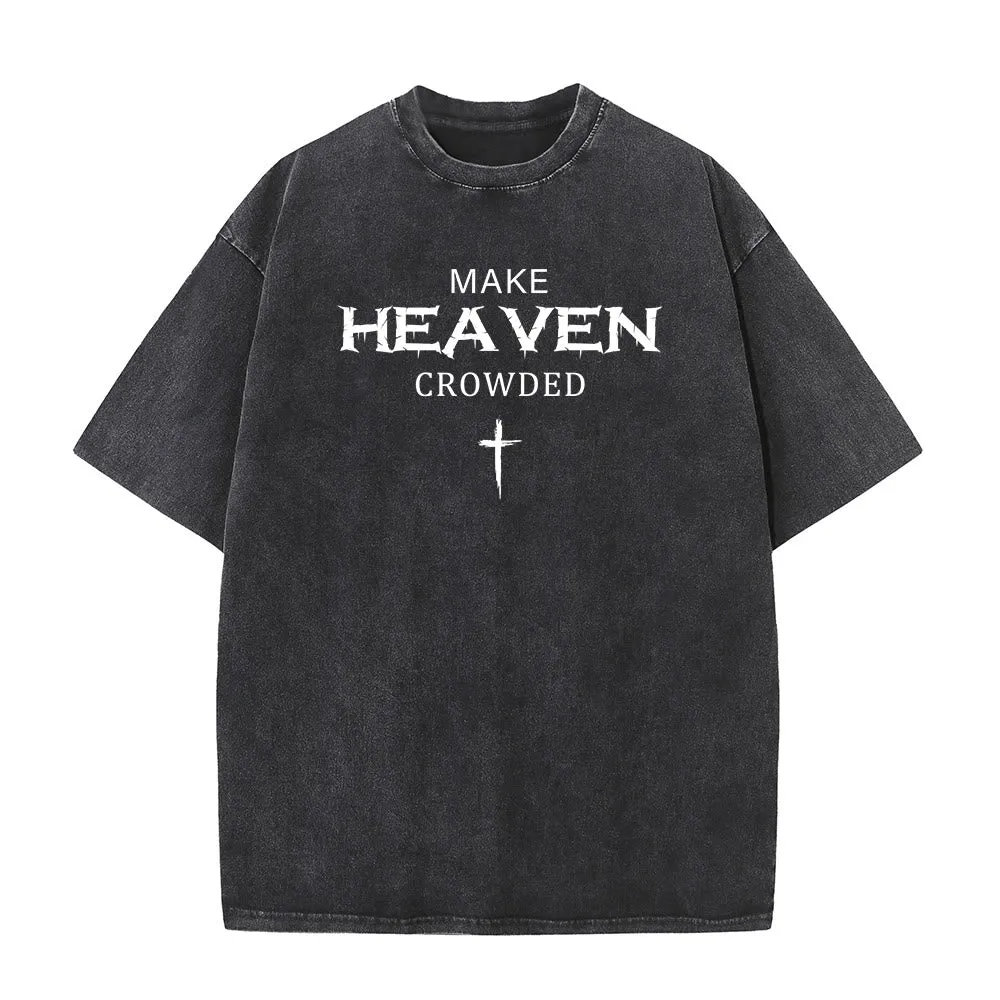 Christianartworkshop Make Heaven Crowded Cross Distressed Lettering Unisex Washed T-shirt sold by Christian Art Workshop