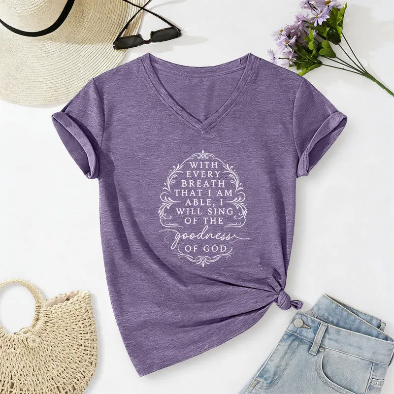 Christianartworkshop With Every Breath I Will Sing of the Goodness of God Inspirational Floral Casual V-neck T-shirt made by Christian Art Workshop
