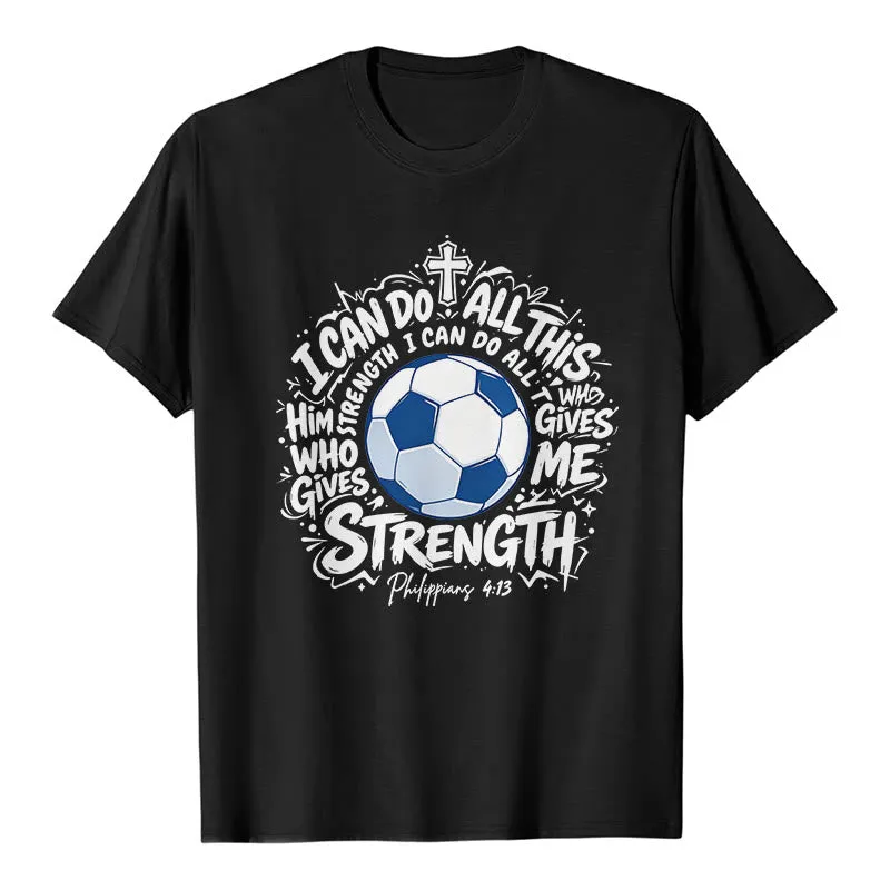 Christianartworkshop Through Him Who Strengthens Me Soccer & Faith Premium T-Shirt sold by Christian Art Workshop