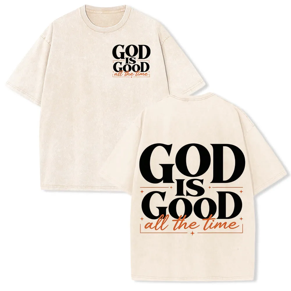 Christianartworkshop GOD IS GOOD All The Time Contrast Block Cursive Font Dual Sided Left Chest Vintage Washed T-Shirt sold by Christian Art Workshop product image thumbnail 4