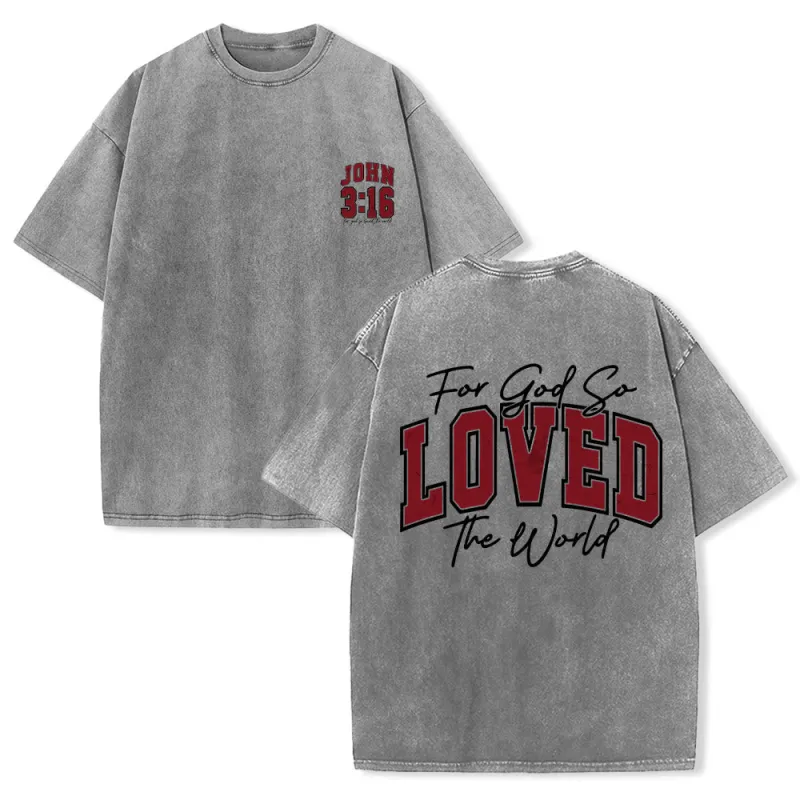 Christianartworkshop Left Chest John 3:16 Varsity Font Back For God So Loved The World Washed T‑Shirt made by Christian Art Workshop