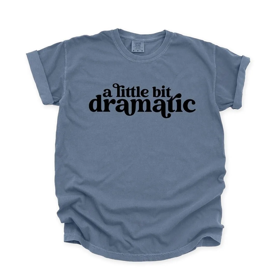 A Little Bit Dramatic Garment Dyed Tee sold by Zulily product image thumbnail 2