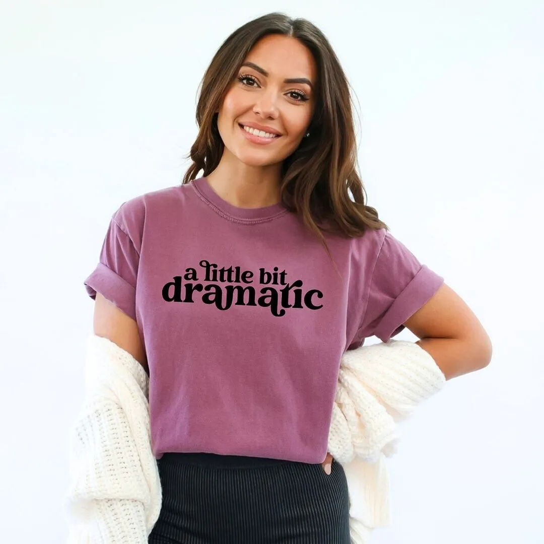 A Little Bit Dramatic Garment Dyed Tee sold by Zulily product image thumbnail 3