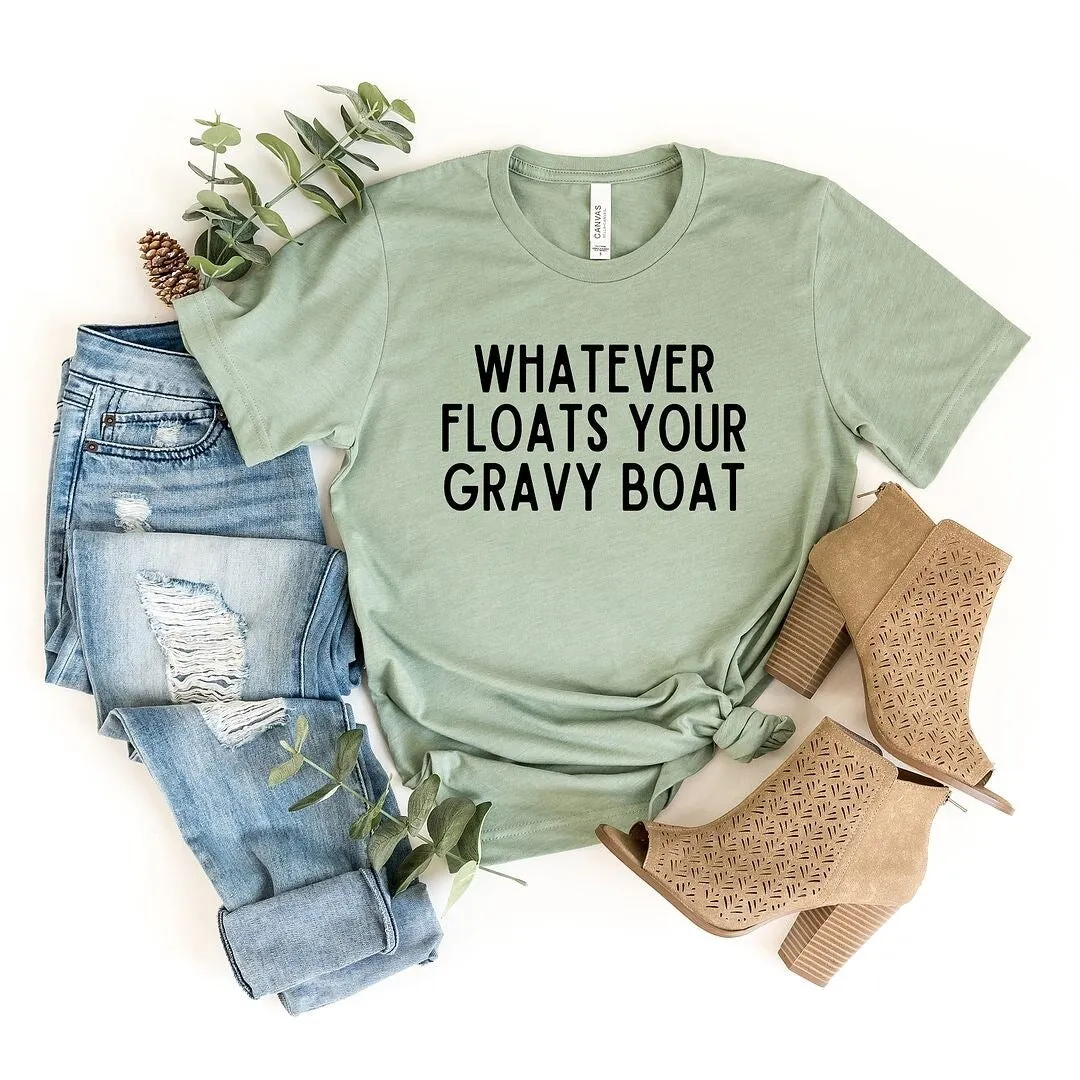 Whatever Floats Your Gravy Boat Short Sleeve Tee sold by Zulily