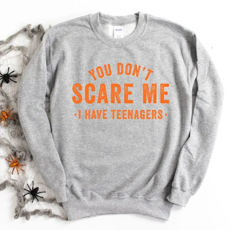 You Don't Scare Me I Have Teenagers Graphic Sweatshirt sold by Zulily
