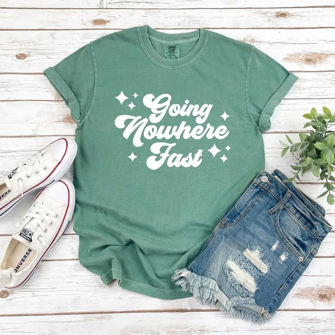 Going Nowhere Fast Garment Dyed Tee sold by Zulily