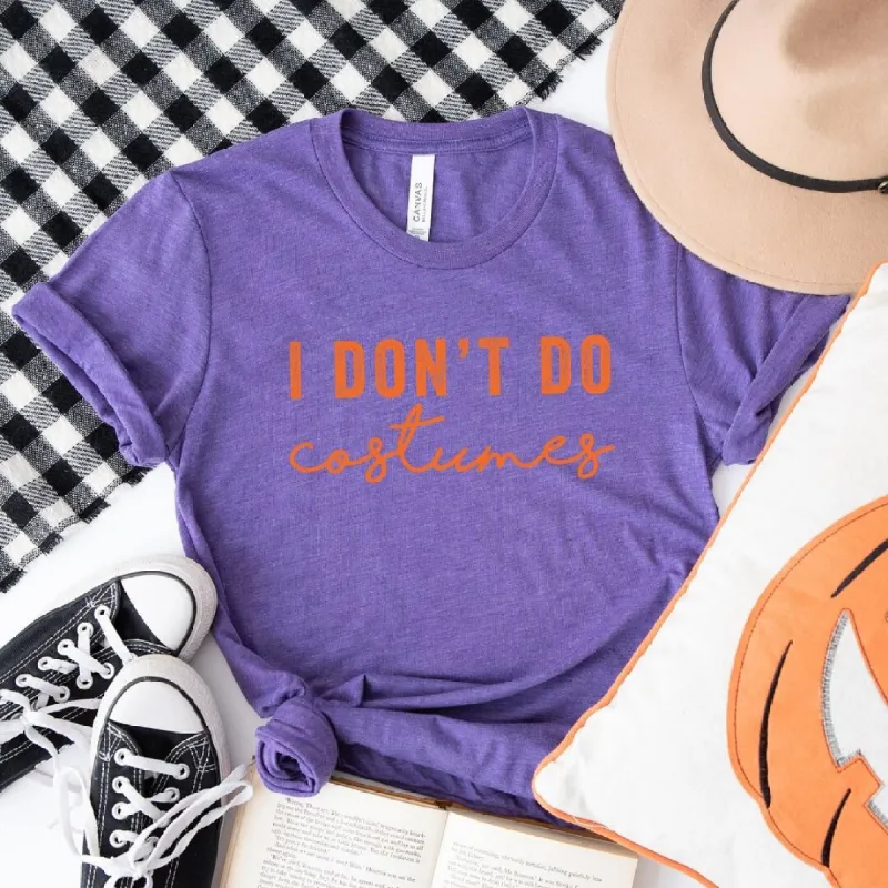 I Don't Do Costumes Short Sleeve Tee sold by Zulily