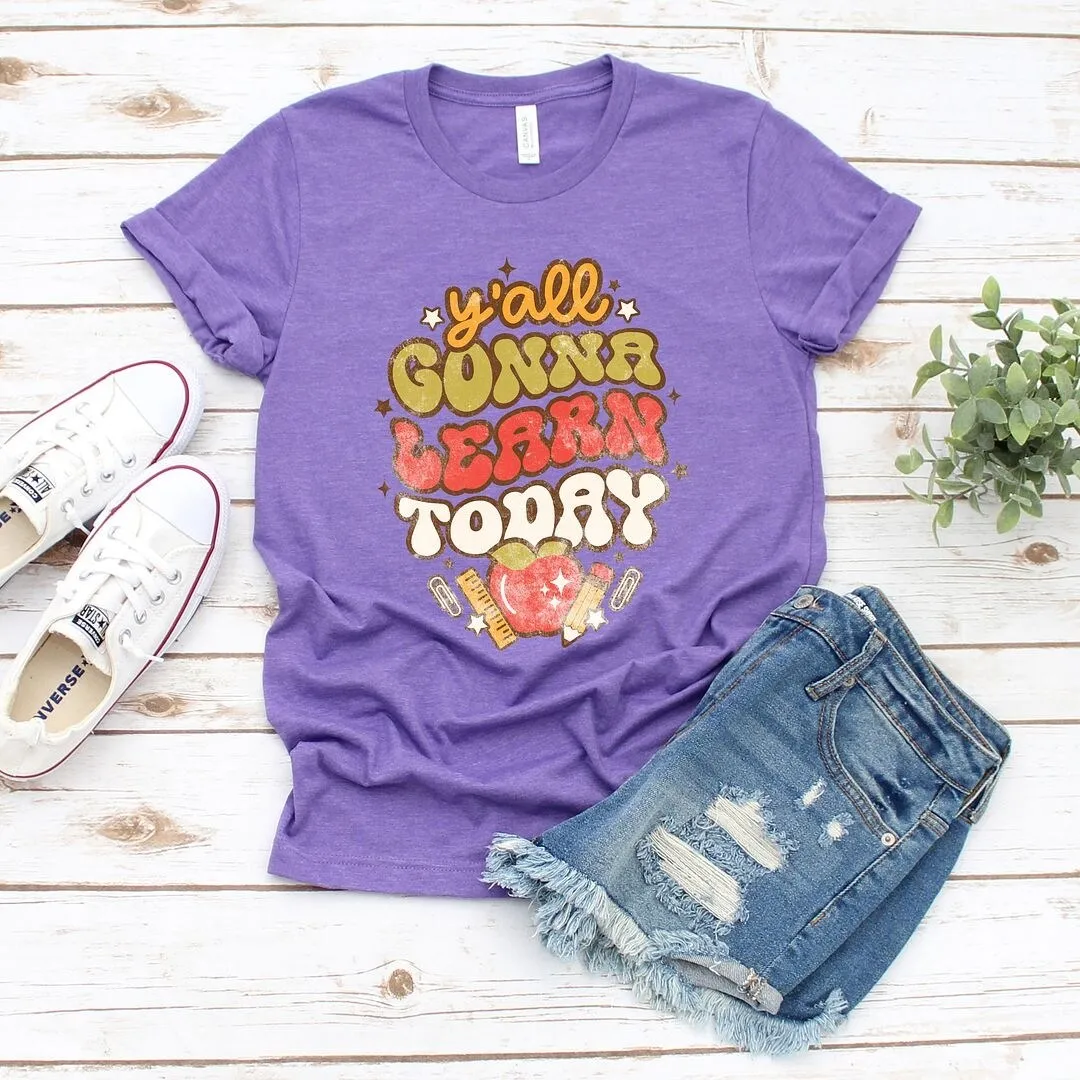 Y'all Gonna Learn Today Short Sleeve Tee sold by Zulily