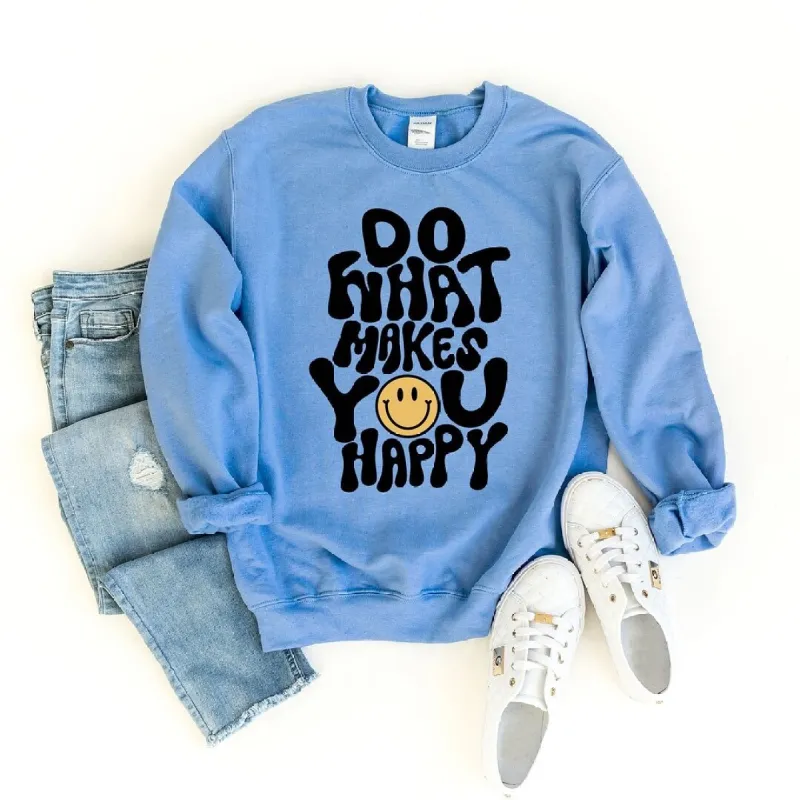 Do What Makes You Happy Graphic Sweatshirt sold by Zulily