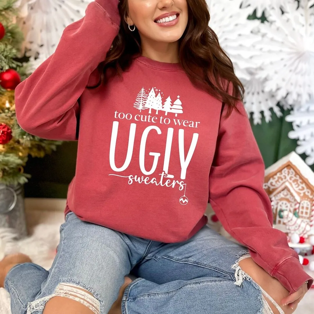 Too Cute For Ugly Sweaters Garment Dyed Sweatshirt sold by Zulily product image thumbnail 2