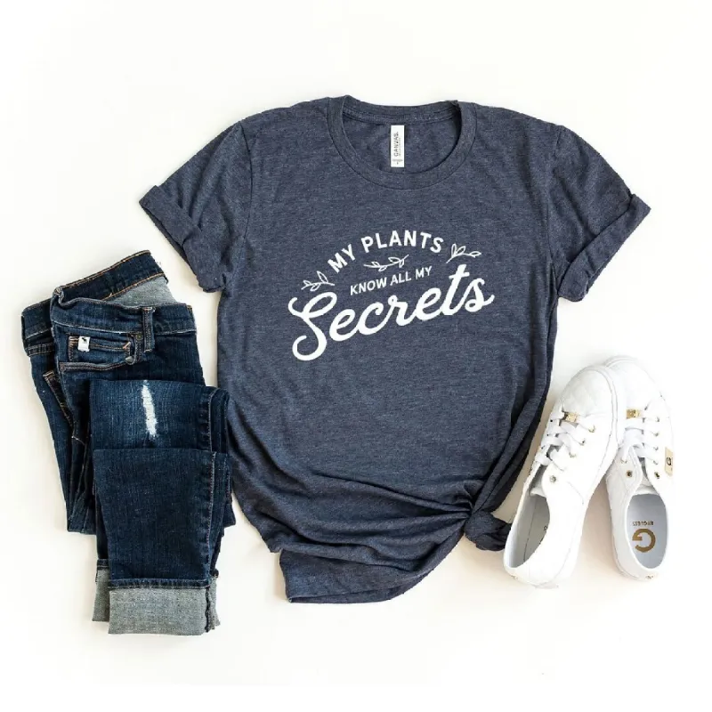My Plants Know All My Secrets Short Sleeve Tee sold by Zulily