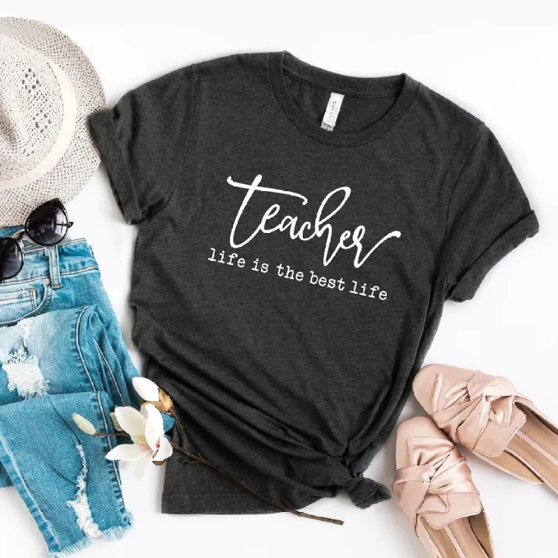 Teacher Life is the Best Life Short Sleeve Crewnneck Tee sold by Zulily