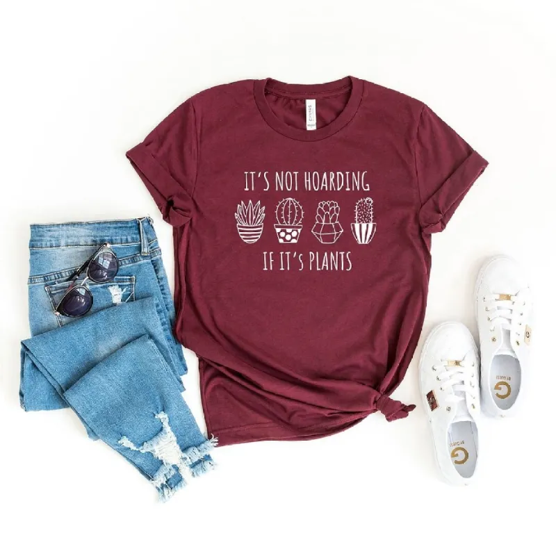 It's Not Hoarding If It's Plants Short Sleeve Tee sold by Zulily