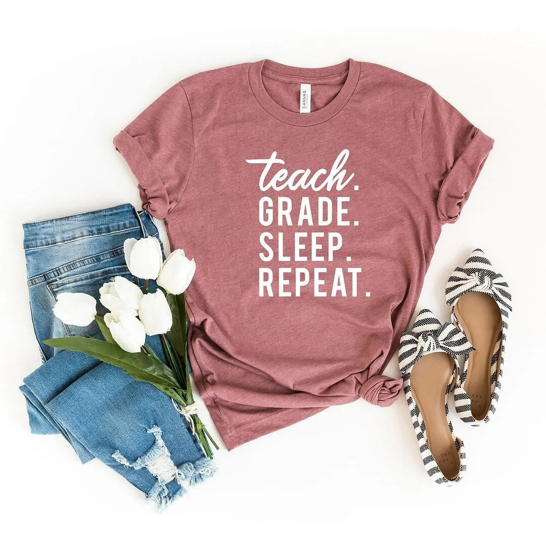 Teach Grade Sleep Repeat Short Sleeve Crewnneck Tee sold by Zulily