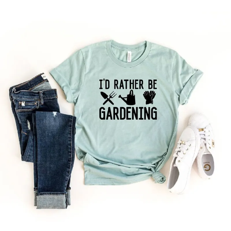 I'd Rather Be Gardening Short Sleeve Tee sold by Zulily