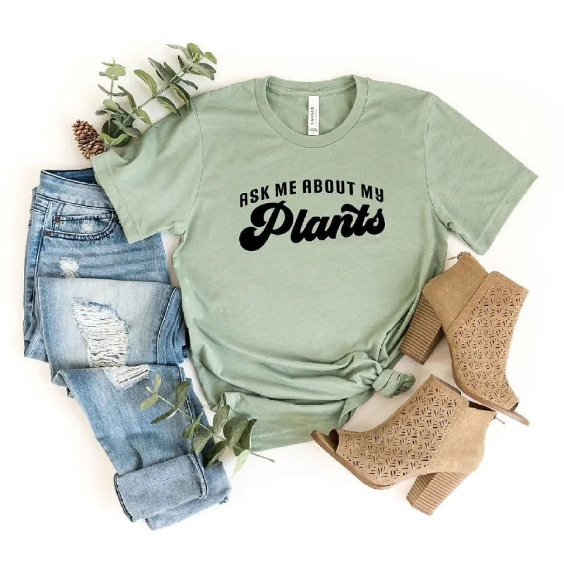Ask Me About My Plants Short Sleeve Tee sold by Zulily