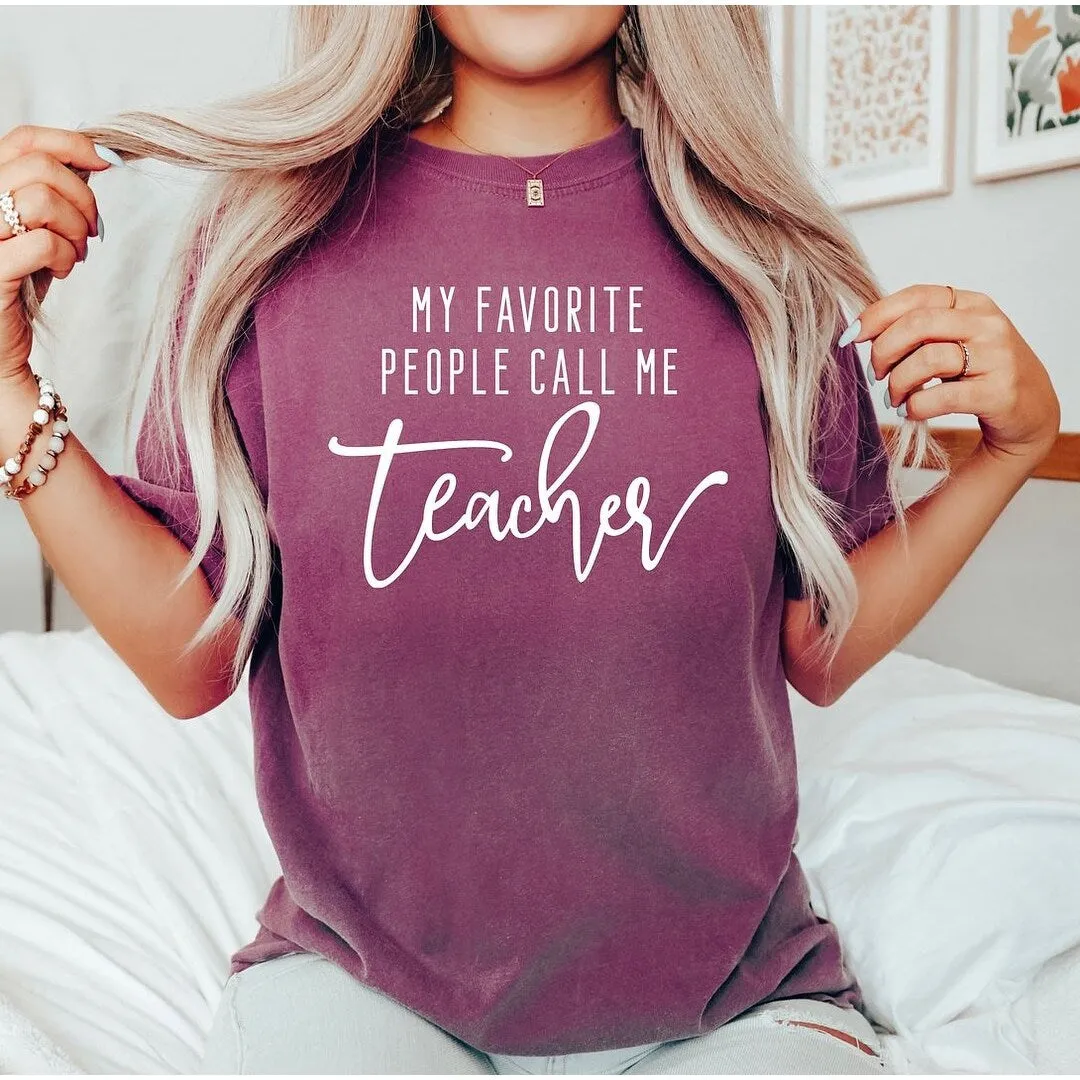 My Favorite People Call Me Teacher Garment Dyed Tee sold by Zulily product image thumbnail 2