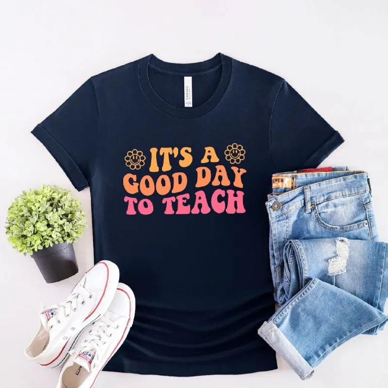 It's A Good Day To Teach Short Sleeve Tee sold by Zulily